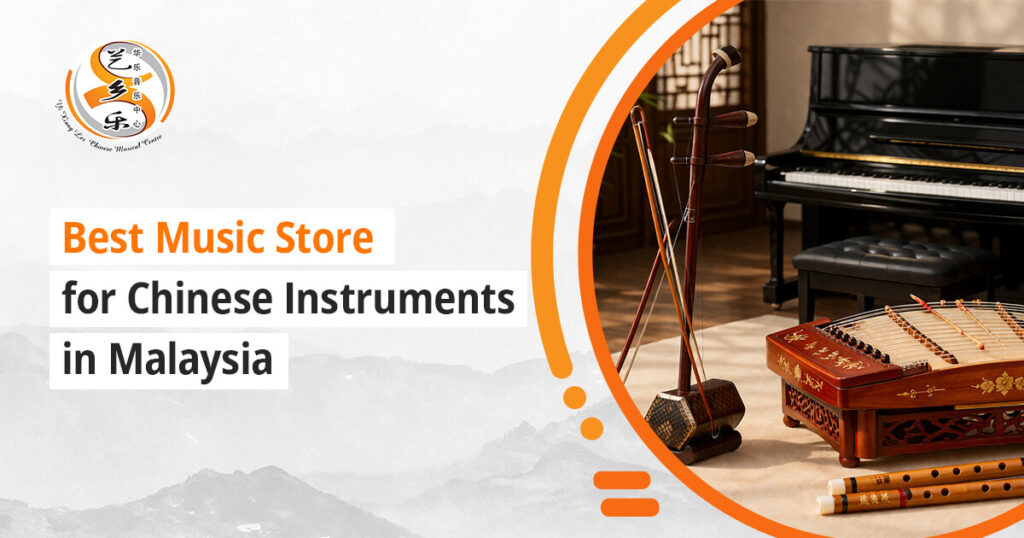 The best traditional Chinese instrument store in Malaysia.